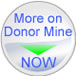 Find More on Donor Mine Now Button